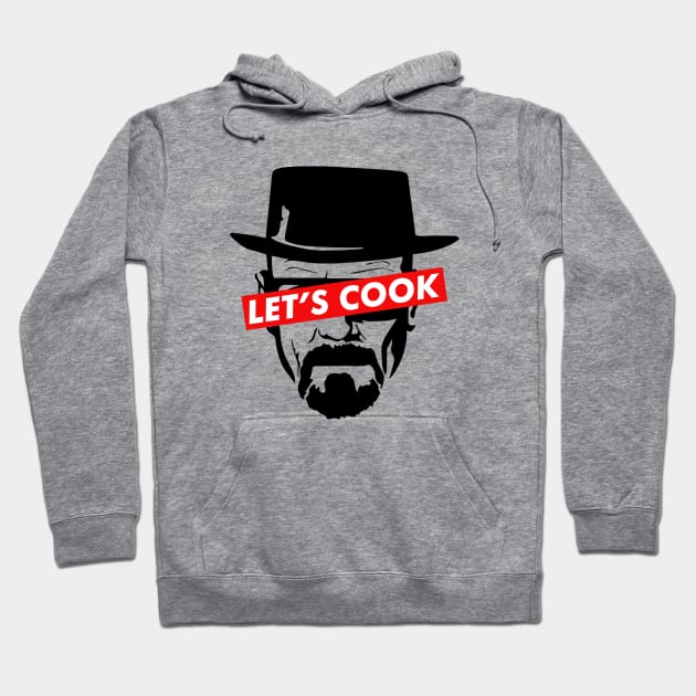 Let's Cook Hoodie by NotoriousMedia